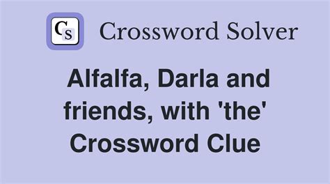 worked with alfalfa crossword